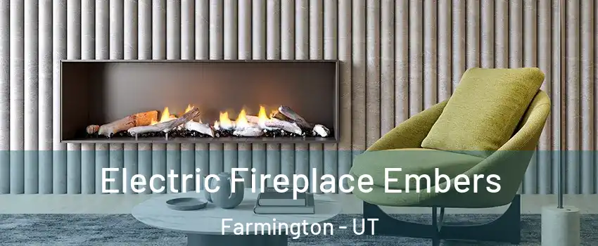  Electric Fireplace Embers Farmington - UT