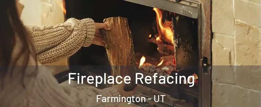  Fireplace Refacing Farmington - UT