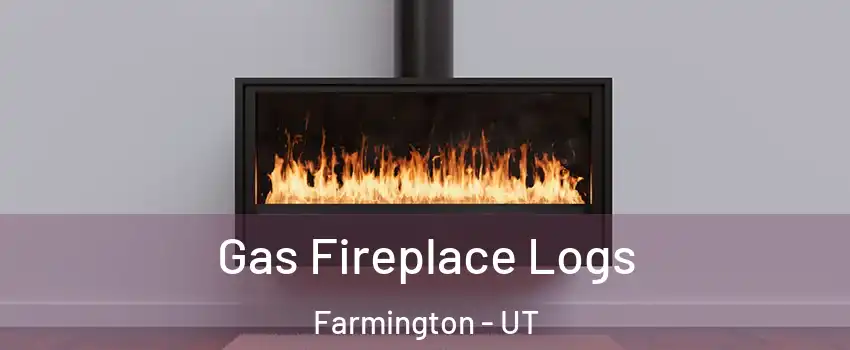  Gas Fireplace Logs Farmington - UT